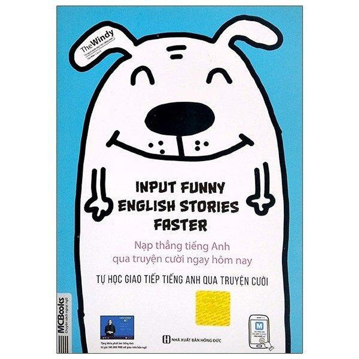 Input Funny English Stories Faster - Nạp Thẳng Tiếng Anh Qua Truyện Cười Ngay Hôm Nay Input Funny English Stories Faster - Nạp Thẳng Tiếng Anh Qua Truyện Cười Ngay Hôm Nay