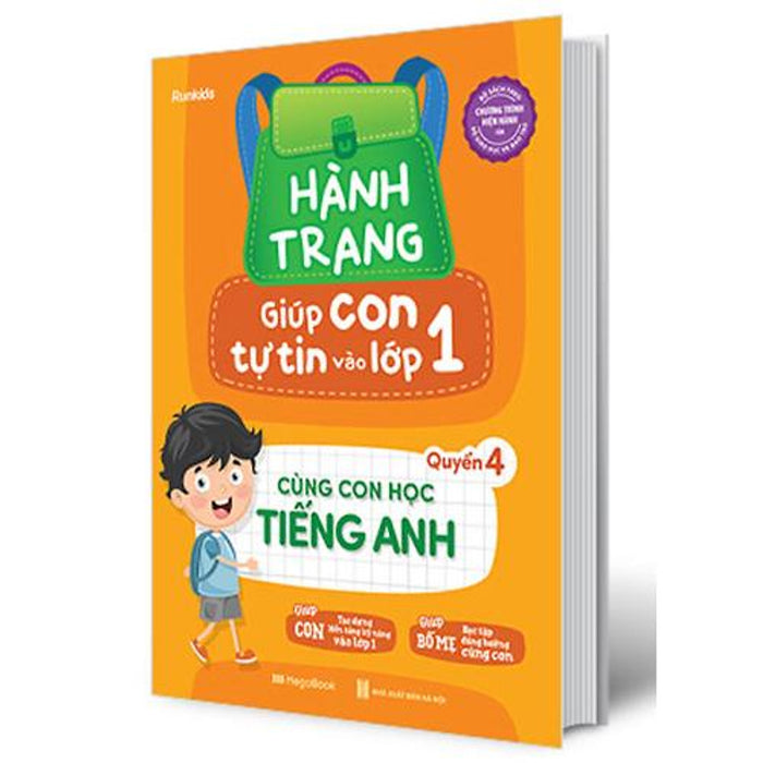 Hành Trang Giúp Con Tự Tin Vào Lớp 1 - Quyển 4: Cùng Con Học Tiếng Anh Hành Trang Giúp Con Tự Tin Vào Lớp 1 - Quyển 4: Cùng Con Học Tiếng Anh