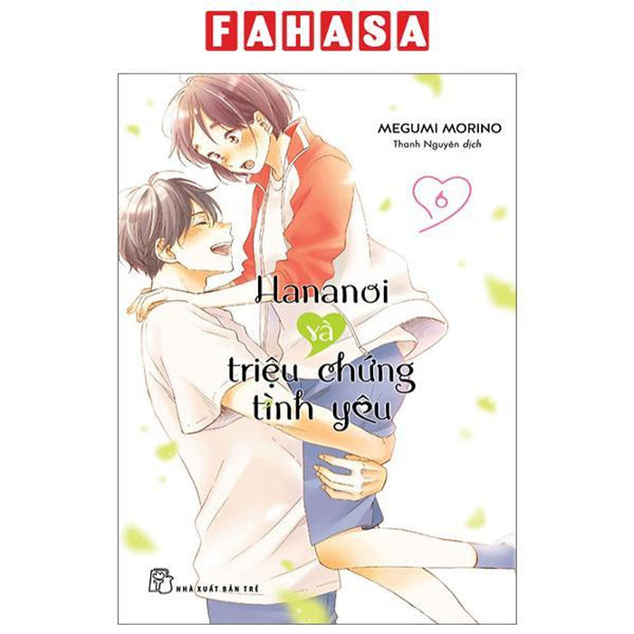 Hananoi Và Triệu Chứng Tình Yêu - Tập 6 Hananoi Và Triệu Chứng Tình Yêu - Tập 6