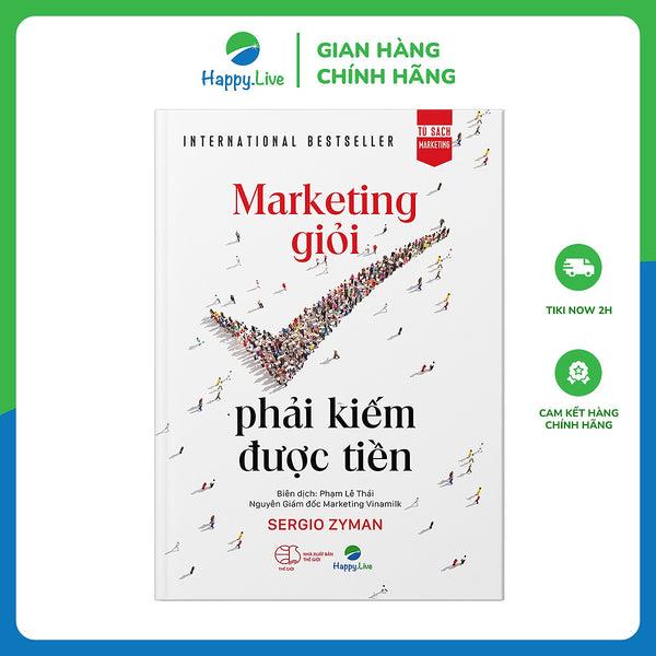 Marketing Giỏi Phải Kiếm Được Tiền - The End Of Marketing As We Know It