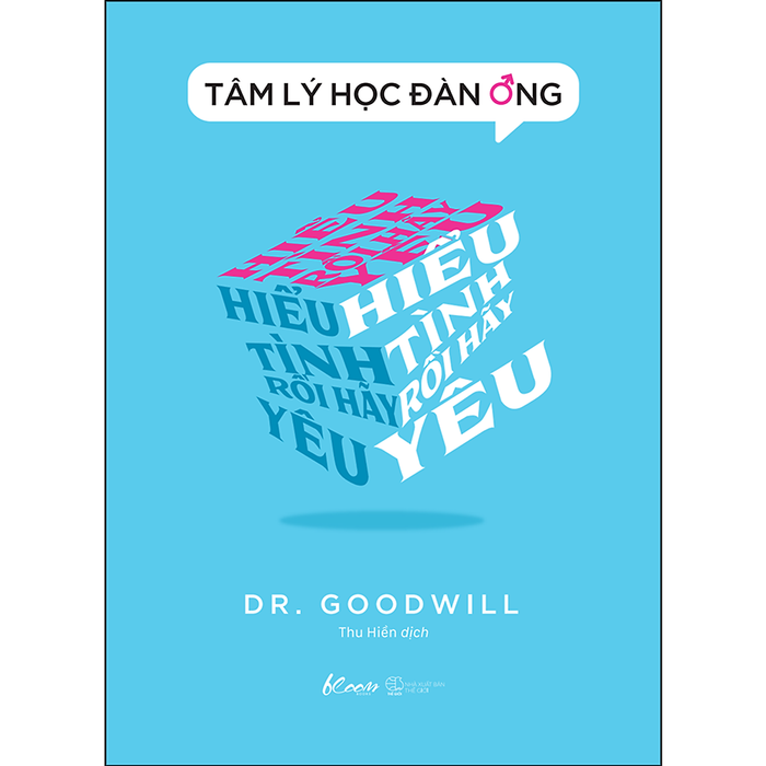 Tâm Lý Học Đàn Ông – Hiểu Tình Rồi Hãy Yêu Tâm Lý Học Đàn Ông – Hiểu Tình Rồi Hãy Yêu