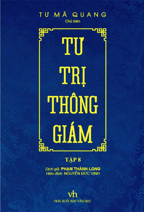 Tư Trị Thông Giám - Tập 8 (Ttt) Tư Trị Thông Giám - Tập 8 (Ttt)