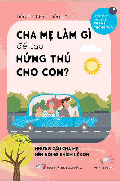 Cha Mẹ Làm Gì Để Tạo Hứng Thú Cho Con _Tv