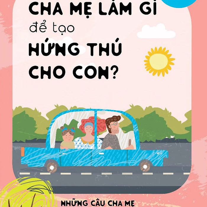 Cha Mẹ Làm Gì Để Tạo Hứng Thú Cho Con _Tv Cha Mẹ Làm Gì Để Tạo Hứng Thú Cho Con _Tv