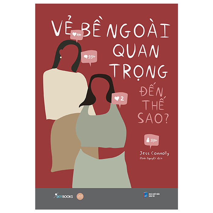 Sách Tư Duy- Kỹ Nắng Sống Hay-Vẻ Bề Ngoài Quan Trọng Đến Thế Sao? Sách Tư Duy- Kỹ Nắng Sống Hay-Vẻ Bề Ngoài Quan Trọng Đến Thế Sao?