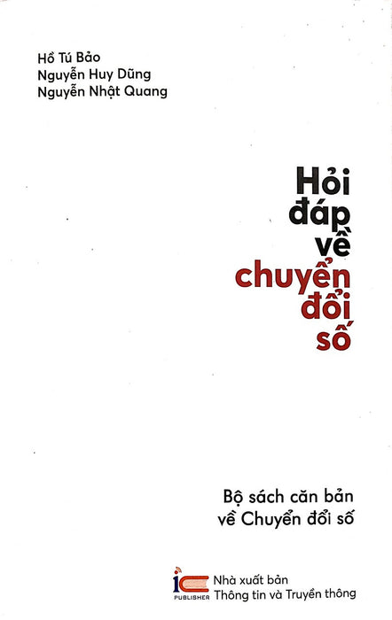 Hỏi Đáp Về Chuyển Đổi Số ( Tái Bản) Hỏi Đáp Về Chuyển Đổi Số ( Tái Bản)