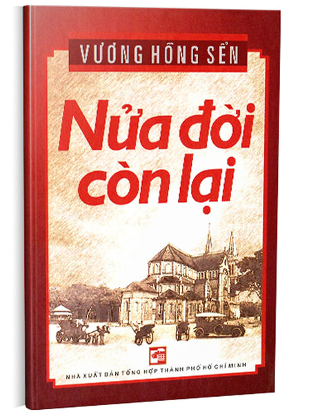 Nửa Đời Còn Lại  - Vương Hồng Sển