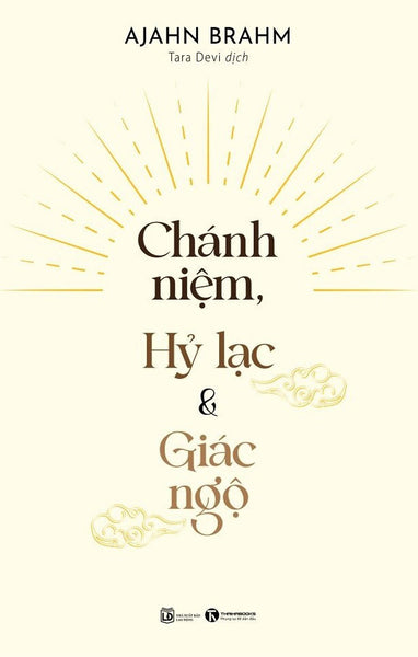 Chánh Niệm, Hỷ Lạc Và Giác Ngộ - Ajahn Brahm - Tara Devi Dịch - (Bìa Mềm)