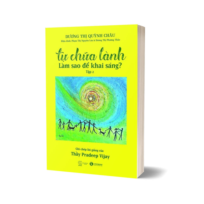 Tự Chữa Lành Làm Sao Để Khai Sáng - Tập 2 Tự Chữa Lành Làm Sao Để Khai Sáng - Tập 2