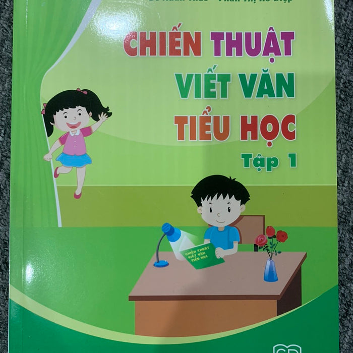 Sách - Chiến Thuật Viết Văn Tiểu Học Tập 1 Sách - Chiến Thuật Viết Văn Tiểu Học Tập 1