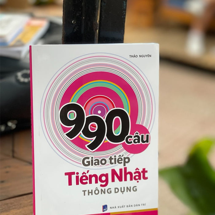 990 Câu Giao Tiếp Tiếng Nhật Thông Dụng – Thảo Nguyên – Tân Việt Books – Nxb Dân Trí (Bìa Mềm) 990 Câu Giao Tiếp Tiếng Nhật Thông Dụng – Thảo Nguyên – Tân Việt Books – Nxb Dân Trí (Bìa Mềm)