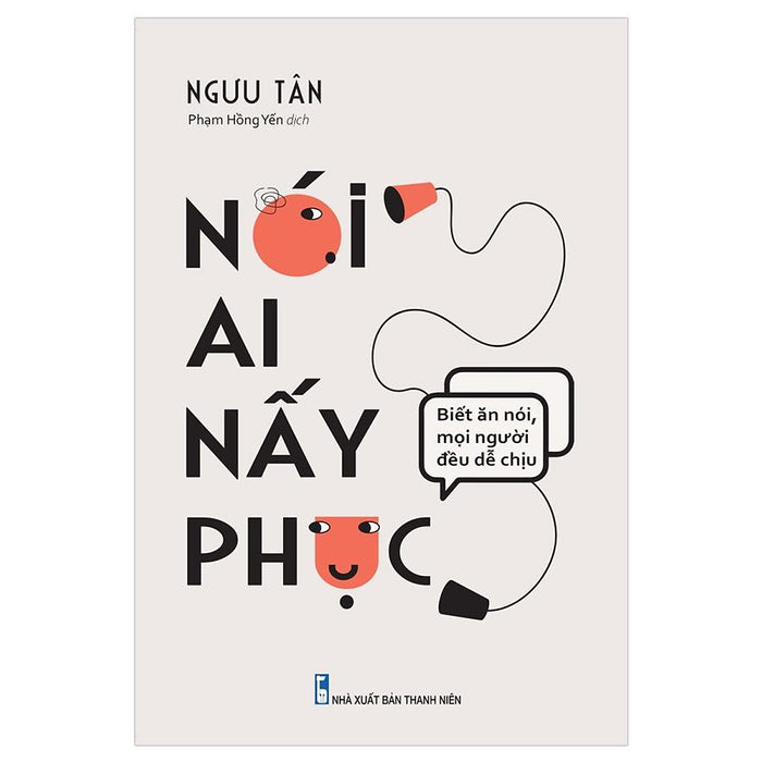 Nói Ai Nấy Phục Nói Ai Nấy Phục