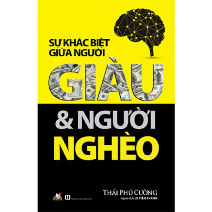 Sự Khác Biệt Giữa Người Giàu & Người Nghèo Sự Khác Biệt Giữa Người Giàu & Người Nghèo