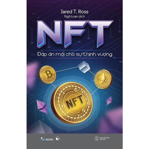 Nft - Đáp Án Mới Cho Sự Thịnh Vượng