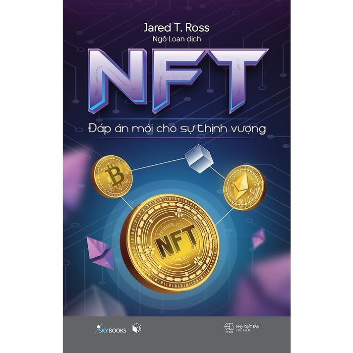 Nft - Đáp Án Mới Cho Sự Thịnh Vượng Nft - Đáp Án Mới Cho Sự Thịnh Vượng