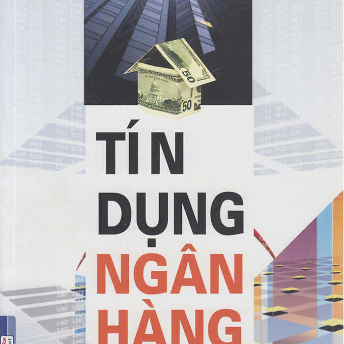 Tín Dụng Ngân Hàng (Lê Văn Tề)_Kt Tín Dụng Ngân Hàng (Lê Văn Tề)_Kt