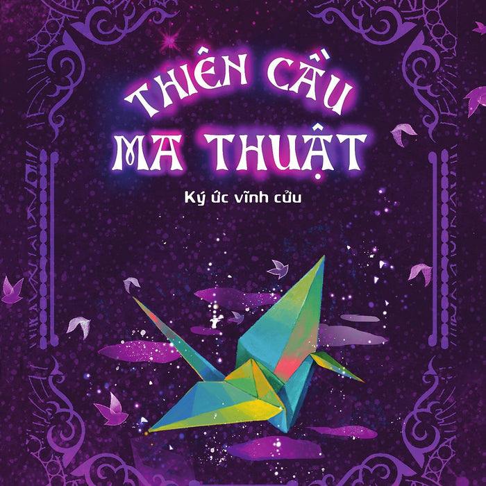 Thiên Cầu Ma Thuật Tập 3 Thiên Cầu Ma Thuật Tập 3