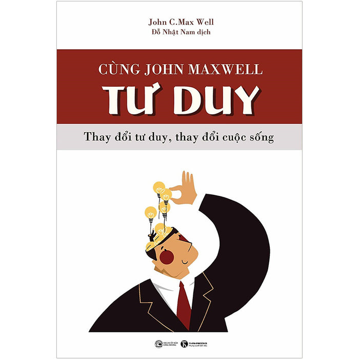 Cùng John Maxwell Tư Duy Cùng John Maxwell Tư Duy