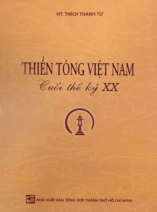 Thiền Tông Việt Nam Cuối Thế Kỷ 20 Thiền Tông Việt Nam Cuối Thế Kỷ 20