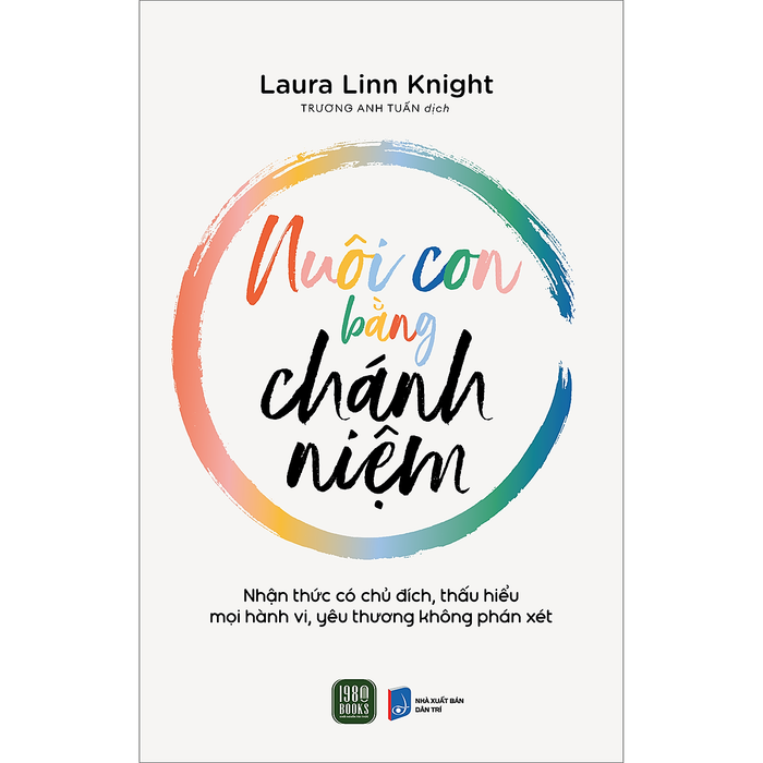 Nuôi Con Bằng Chánh Niệm Nuôi Con Bằng Chánh Niệm