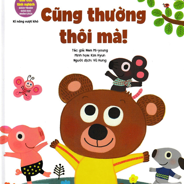 Gấu Con Tinh Nghịch: Cũng Thường Thôi Mà - Kỹ Năng Vượt Khó Gấu Con Tinh Nghịch: Cũng Thường Thôi Mà - Kỹ Năng Vượt Khó