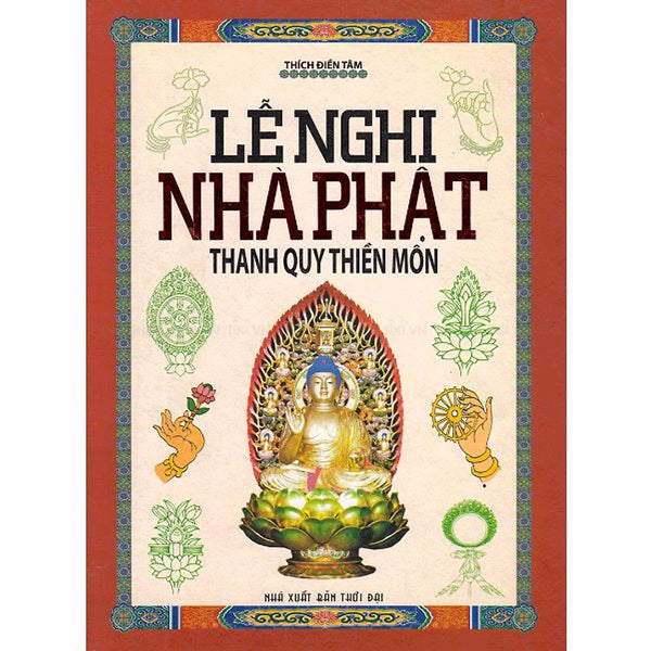 Lễ Nghi Nhà Phật - Thanh Quy Thiền Môn - (Ml)