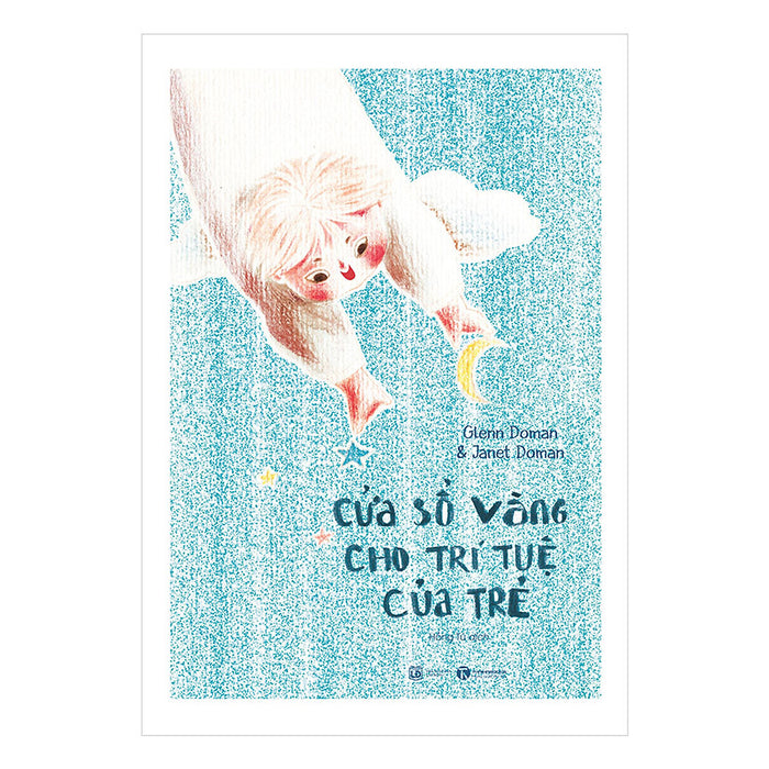 Cửa Sổ Vàng Cho Trí Tuệ Của Trẻ Cửa Sổ Vàng Cho Trí Tuệ Của Trẻ