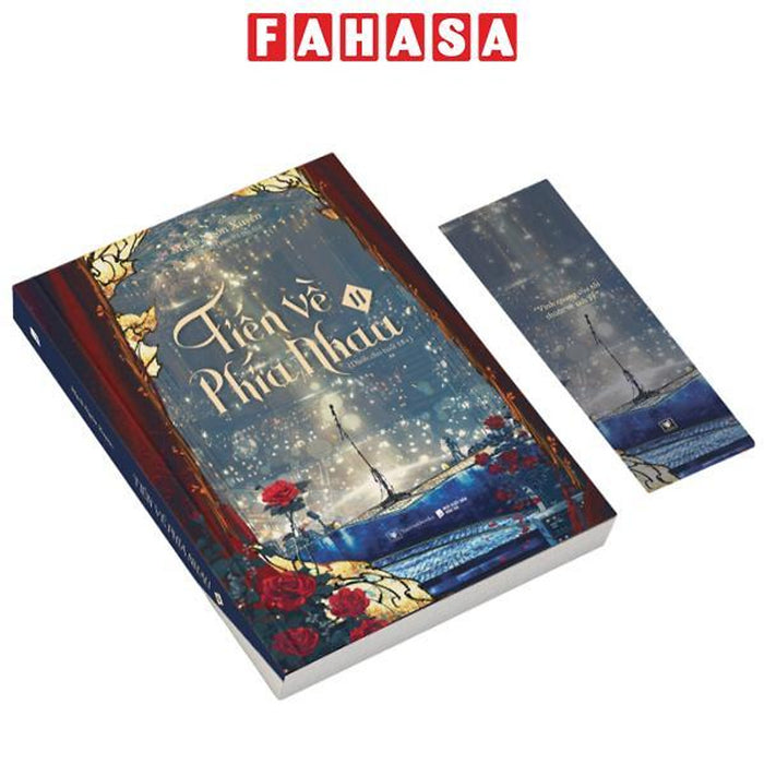 Tiến Về Phía Nhau - Tập 2 - Tặng Kèm Bookmark Tiến Về Phía Nhau - Tập 2 - Tặng Kèm Bookmark