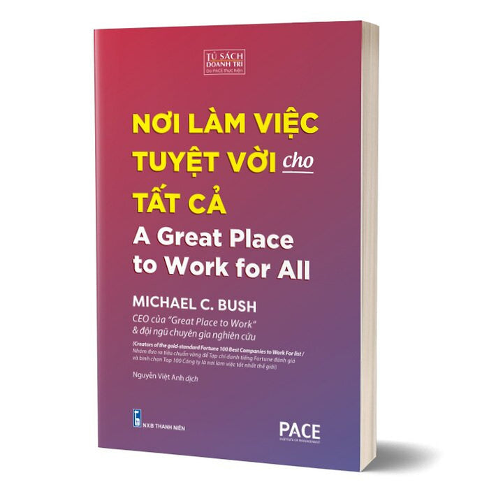 Nơi Làm Việc Tuyệt Vời Cho Tất Cả - A Great Place To Work For All Nơi Làm Việc Tuyệt Vời Cho Tất Cả - A Great Place To Work For All