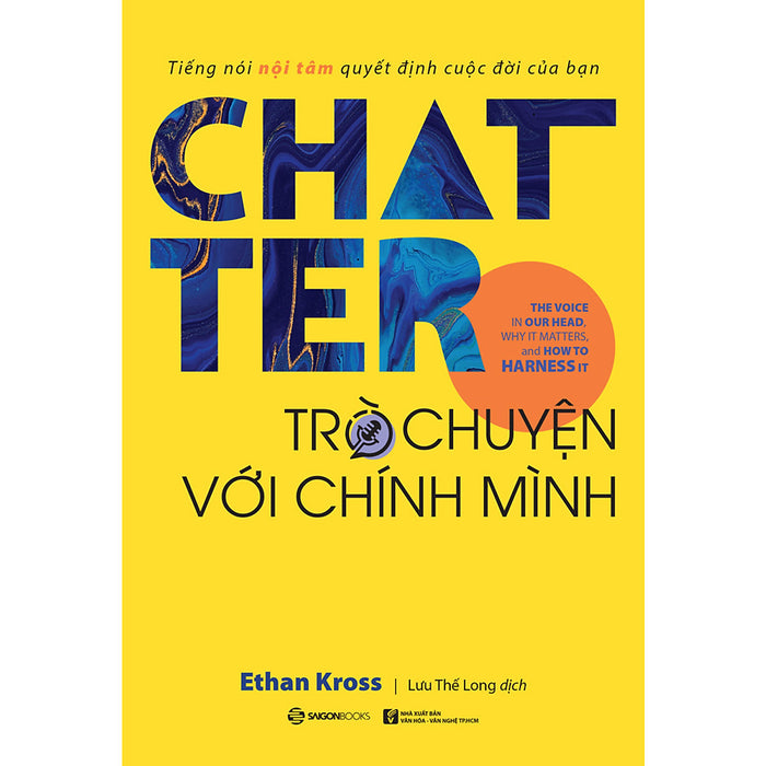 Chatter - Trò Chuyện Với Chính Mình Chatter - Trò Chuyện Với Chính Mình