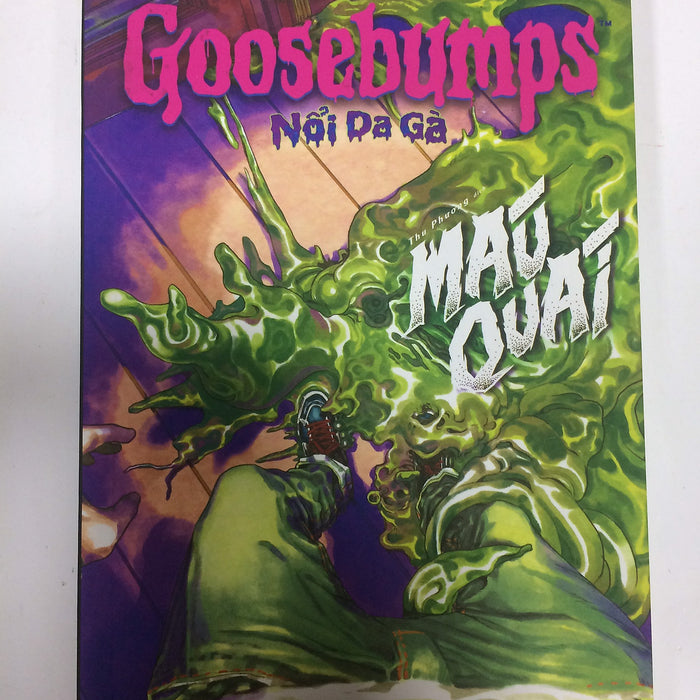 Goosebumps Nổi Da Gà - Máu Quái Goosebumps Nổi Da Gà - Máu Quái