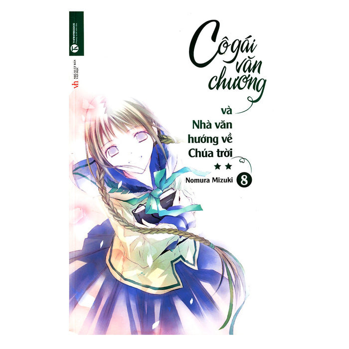 Cô Gái Văn Chương Và Nhà Văn Hướng Về Chúa Trời (Tập 8) - Tái Bản Cô Gái Văn Chương Và Nhà Văn Hướng Về Chúa Trời (Tập 8) - Tái Bản