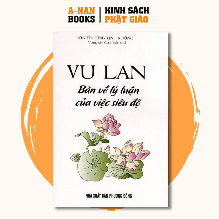 Sách - Vu Lan Bàn Về Lý Luận Của Việc Siêu Độ - Anan Books Sách - Vu Lan Bàn Về Lý Luận Của Việc Siêu Độ - Anan Books