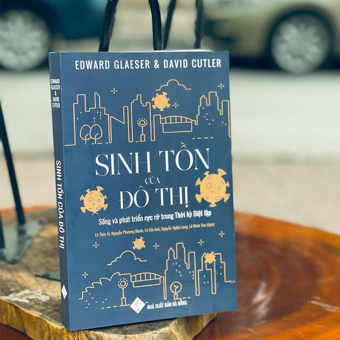 Sinh Tồn Của Đô Thị - Sống Và Phát Triển Rực Rỡ Trong Thời Kỳ Biệt Lập Sinh Tồn Của Đô Thị - Sống Và Phát Triển Rực Rỡ Trong Thời Kỳ Biệt Lập