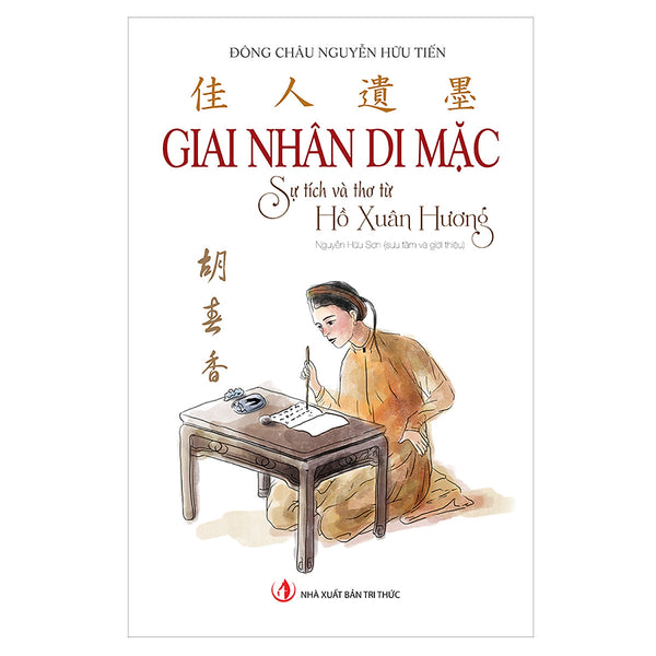 Giai Nhân Di Mặc - Sự Tích Và Thơ Từ Hồ Xuân Hương
