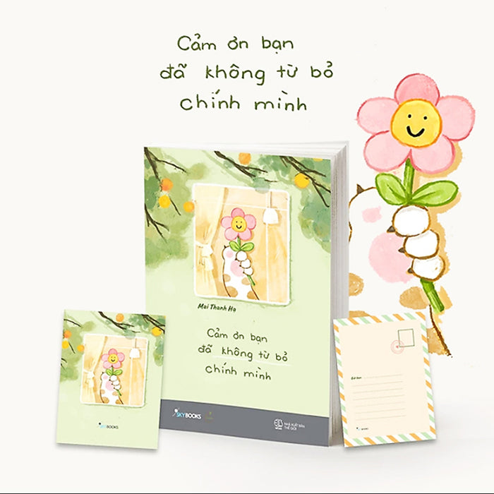 Sách - Cảm Ơn Bạn Đã Không Từ Bỏ Chính Mình - Tặng Kèm Postcard Thiệp 2 Mặt Sách - Cảm Ơn Bạn Đã Không Từ Bỏ Chính Mình - Tặng Kèm Postcard Thiệp 2 Mặt