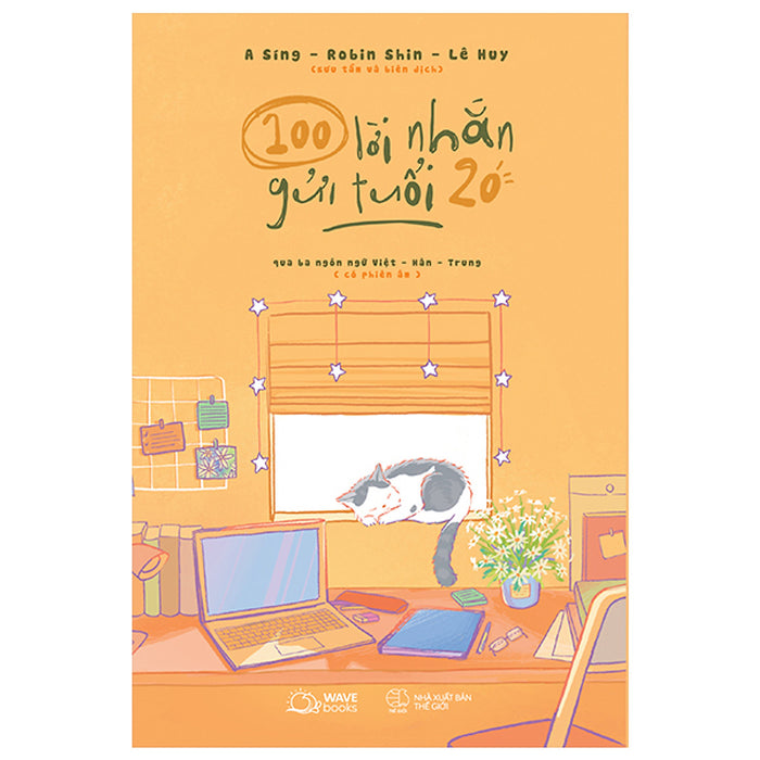 100 Lời Nhắn Gửi Tuổi 20 (Qua Ba Ngôn Ngữ Việt-Hàn-Trung) 100 Lời Nhắn Gửi Tuổi 20 (Qua Ba Ngôn Ngữ Việt-Hàn-Trung)