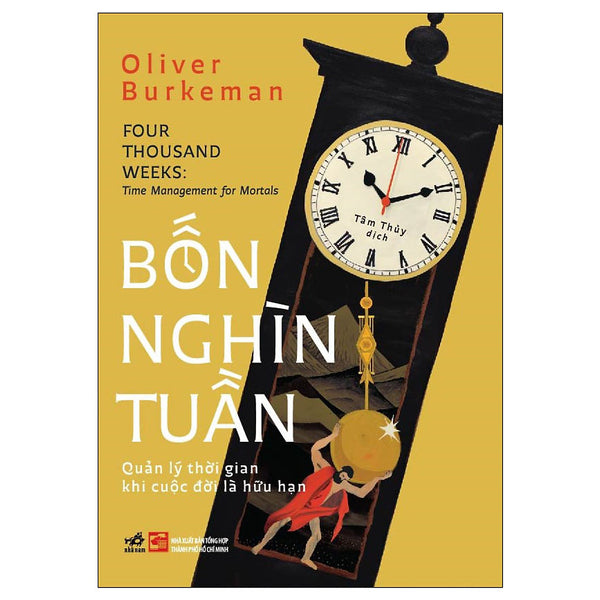 Bốn Nghìn Tuần - Quản Lý Thời Gian Khi Cuộc Đời Là Hữu Hạn