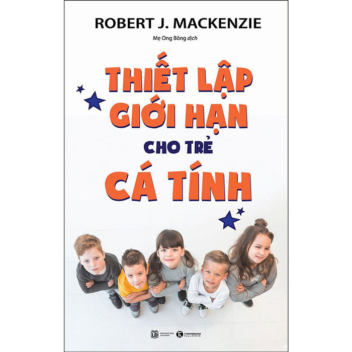 Thiết Lập Giới Hạn Cho Trẻ Cá Tính Thiết Lập Giới Hạn Cho Trẻ Cá Tính