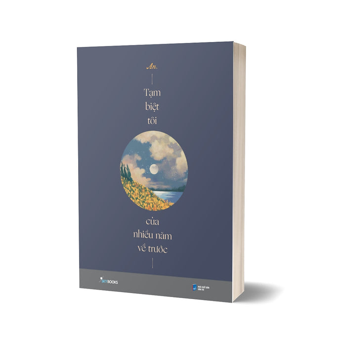 Tạm Biệt Tôi Của Nhiều Năm Về Trước Tạm Biệt Tôi Của Nhiều Năm Về Trước