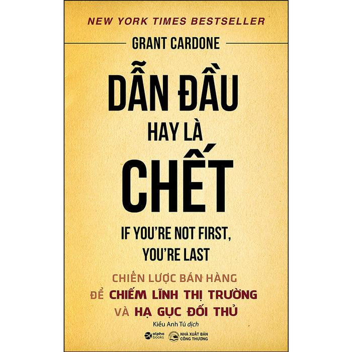 Dẫn Đầu Hay Là Chết ( Tái Bản) Dẫn Đầu Hay Là Chết ( Tái Bản)