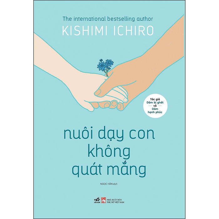 Nuôi Dạy Con Không Quát Mắng Nuôi Dạy Con Không Quát Mắng
