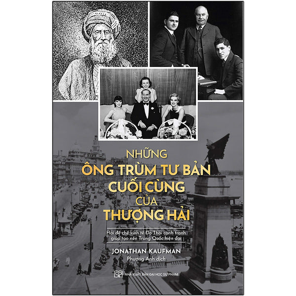 Những Ông Trùm Tư Bản Cuối Cùng Ở  Thượng Hải - Hai Đế Chế Kinh Tế Do Thái Cạnh Tranh Giúp Tạo Nên Trung Quốc Hiện Tại