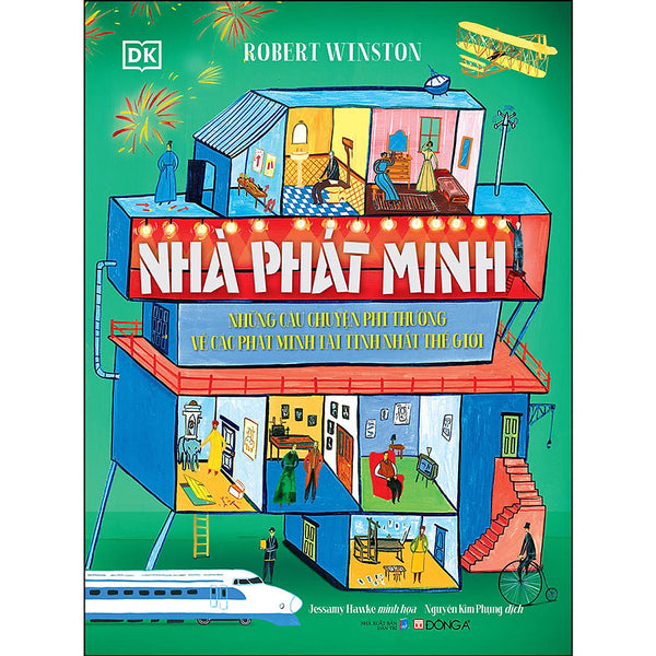 Nhà Phát Minh - Những Câu Chuyện Phi Thường Về Các Phát Minh Tài Tình Nhất Thế Giới