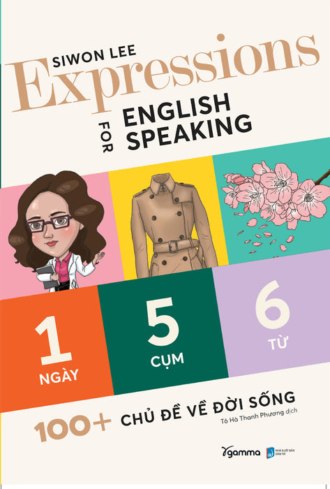 Expressions For English Speaking 100+ Chủ Đề Về Đời Sống _Al Expressions For English Speaking 100+ Chủ Đề Về Đời Sống _Al