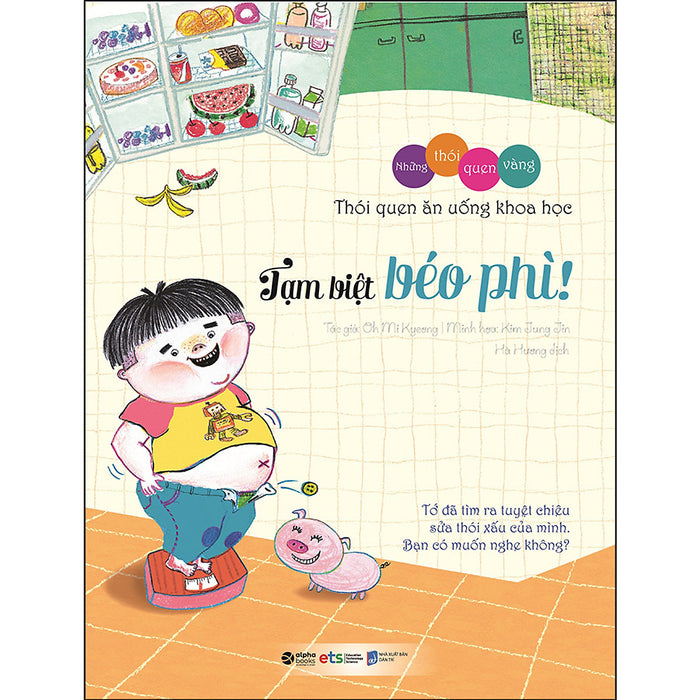 Bộ Những Thói Quen Vàng: Tạm Biệt Béo Phì Bộ Những Thói Quen Vàng: Tạm Biệt Béo Phì