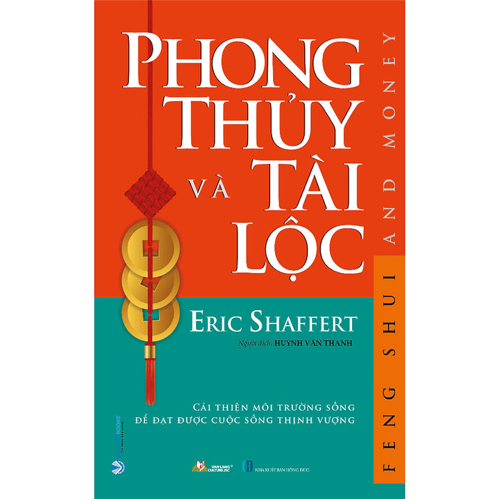 Phong Thủy Và Tài Lộc - Eric Shaffert (Tái Bản 2023) Phong Thủy Và Tài Lộc - Eric Shaffert (Tái Bản 2023)