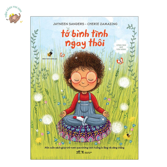 Sách - Bộ Công Dân Nhí Văn Minh - Tớ Bình Tĩnh Ngay Thôi Sách - Bộ Công Dân Nhí Văn Minh - Tớ Bình Tĩnh Ngay Thôi