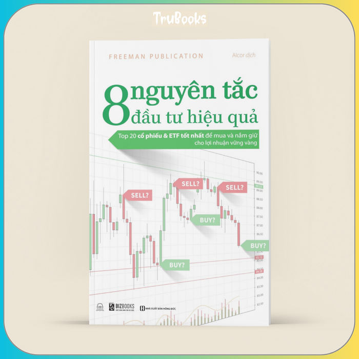 8 Nguyên TắC ĐầU Tư HiệU Quả: Top 20 Cổ PhiếU & Etf TốT NhấT Để Mua Và NắM Giữ Cho LợI NhuậN VữNg VàNg 8 Nguyên TắC ĐầU Tư HiệU Quả: Top 20 Cổ PhiếU & Etf TốT NhấT Để Mua Và NắM Giữ Cho LợI NhuậN VữNg VàNg