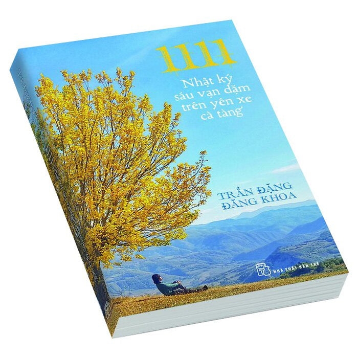 1111 - Nhật Ký Sáu Vạn Dặm Trên Yên Xe Cà Tàng 1111 - Nhật Ký Sáu Vạn Dặm Trên Yên Xe Cà Tàng